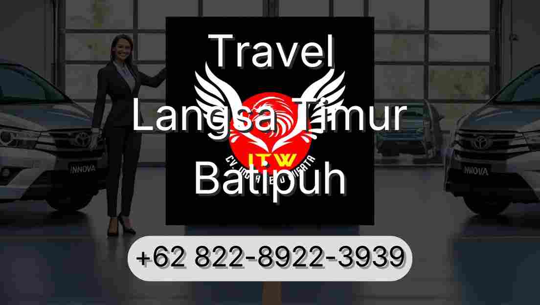 Travel Langsa Timur Batipuh