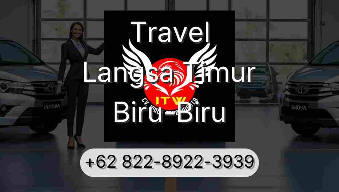Travel Langsa Timur Biru-Biru