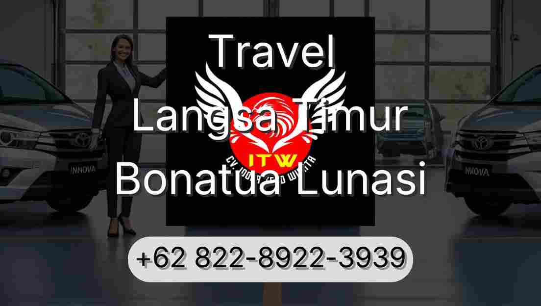 Travel Langsa Timur Bonatua Lunasi