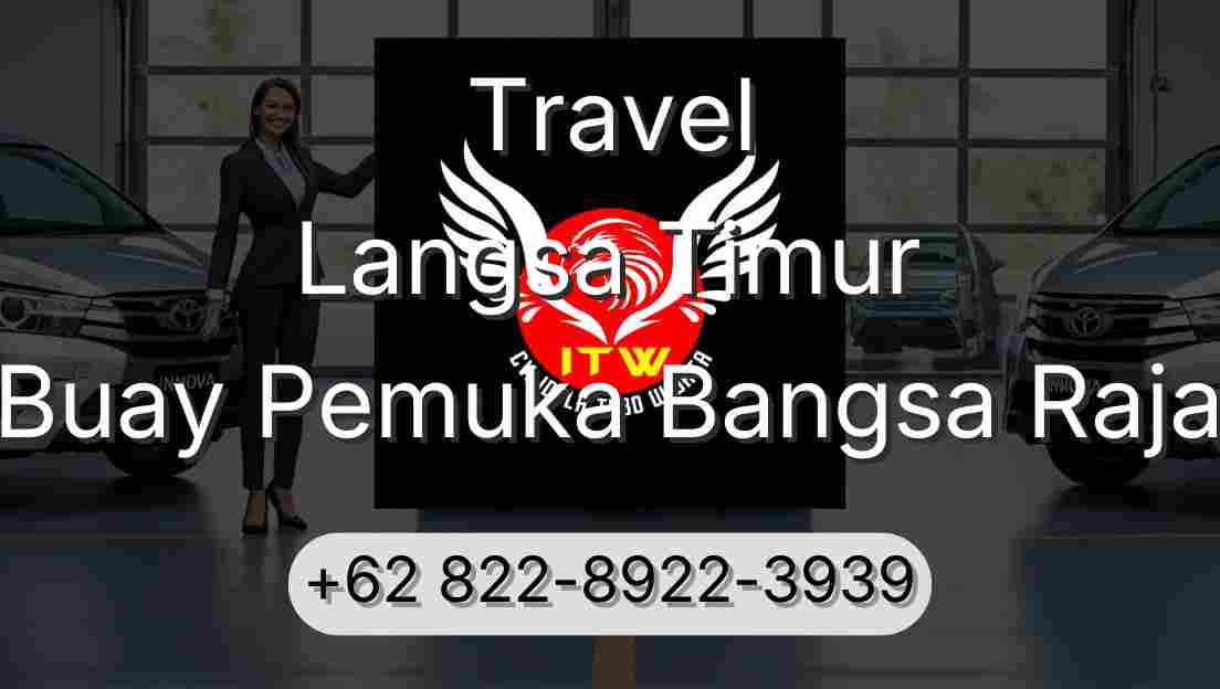 Travel Langsa Timur Buay Pemuka Bangsa Raja