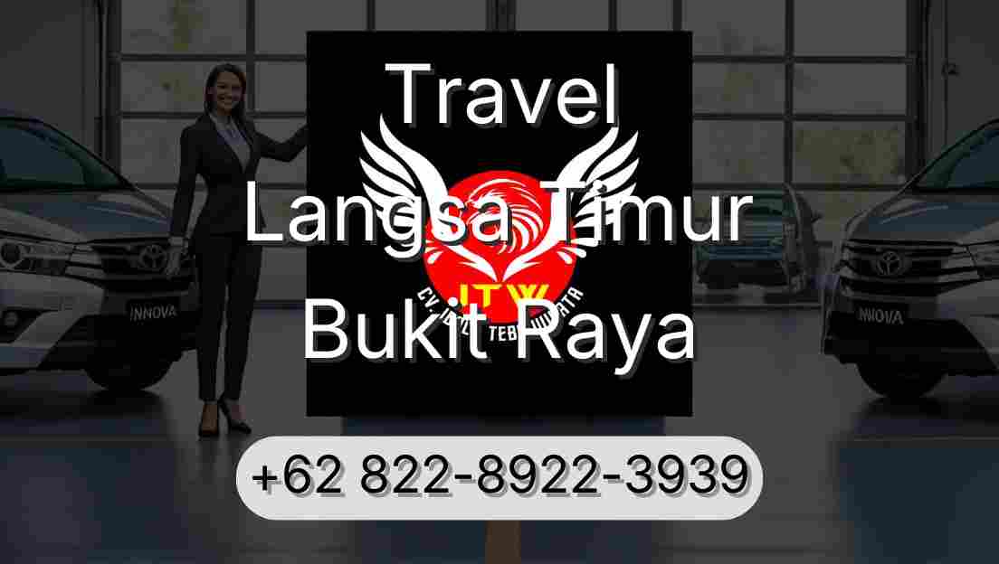 Travel Langsa Timur Bukit Raya