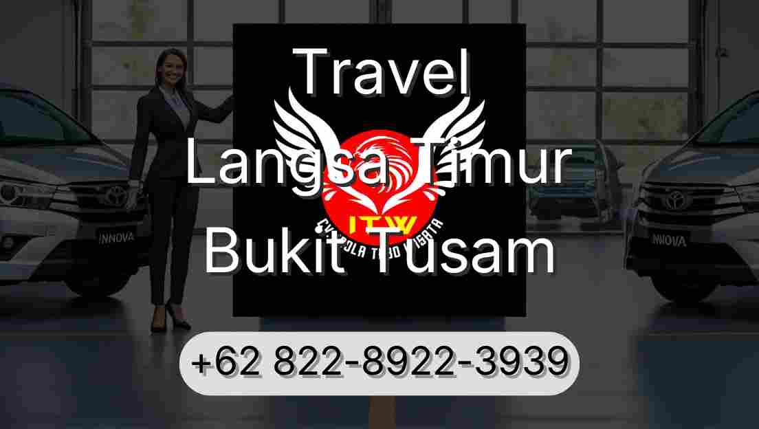Travel Langsa Timur Bukit Tusam