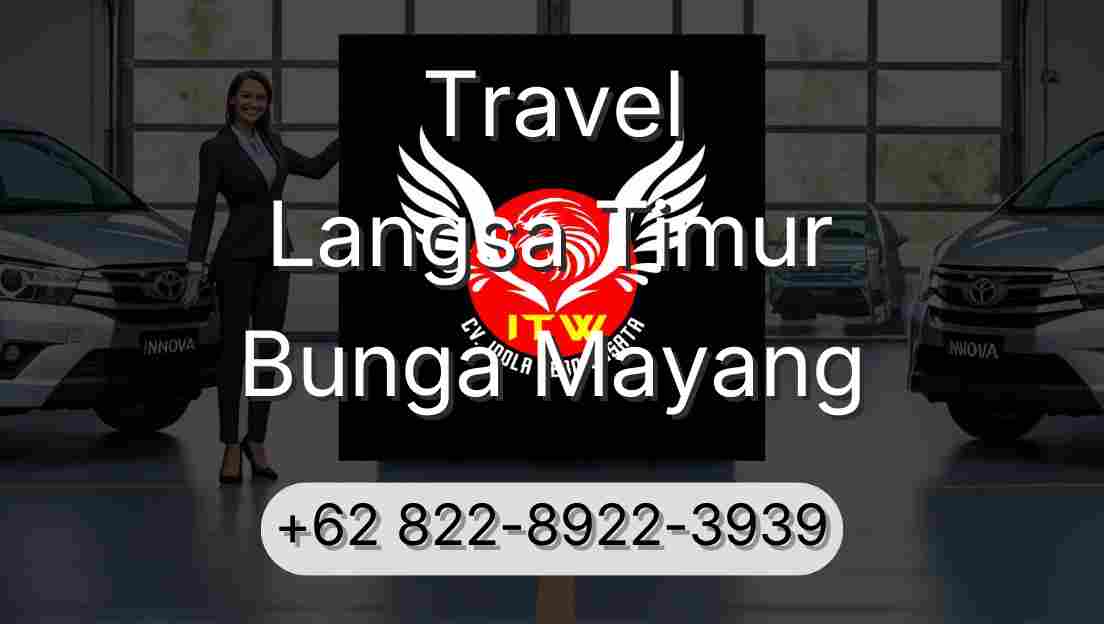 Travel Langsa Timur Bunga Mayang