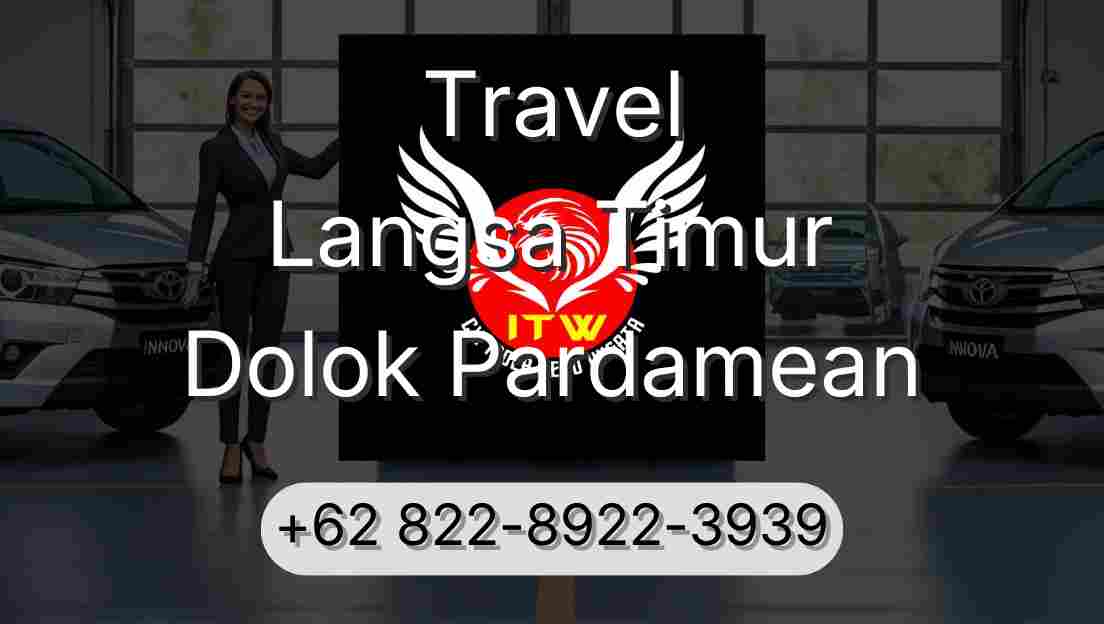 Travel Langsa Timur Dolok Pardamean