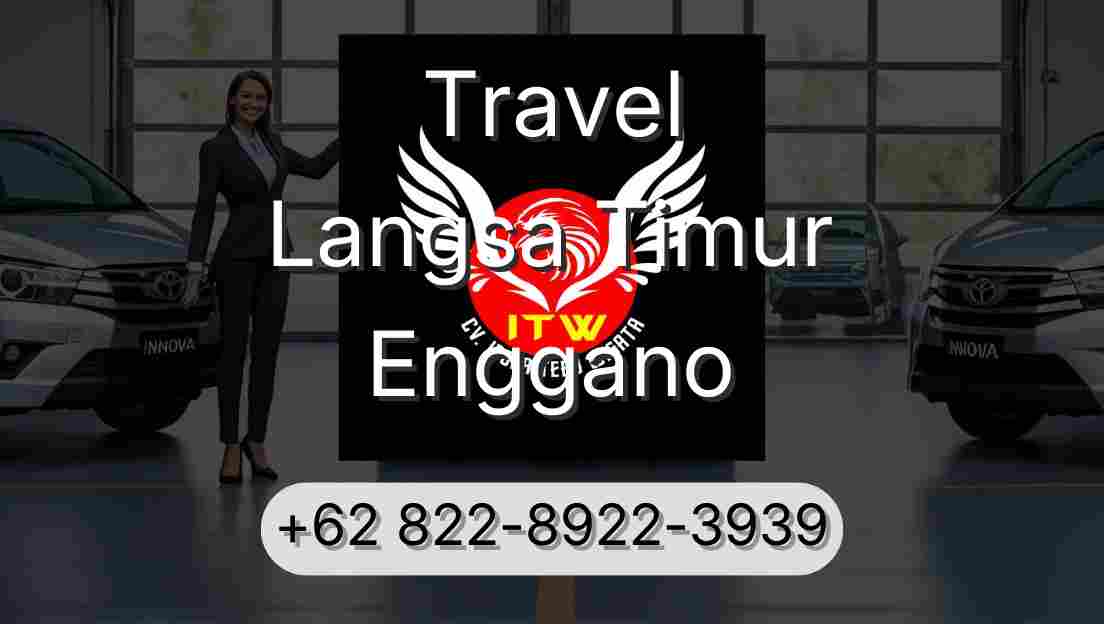 Travel Langsa Timur Enggano