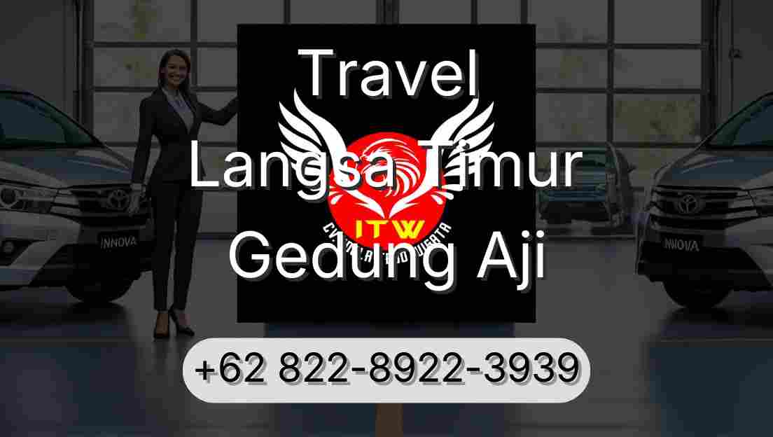 Travel Langsa Timur Gedung Aji
