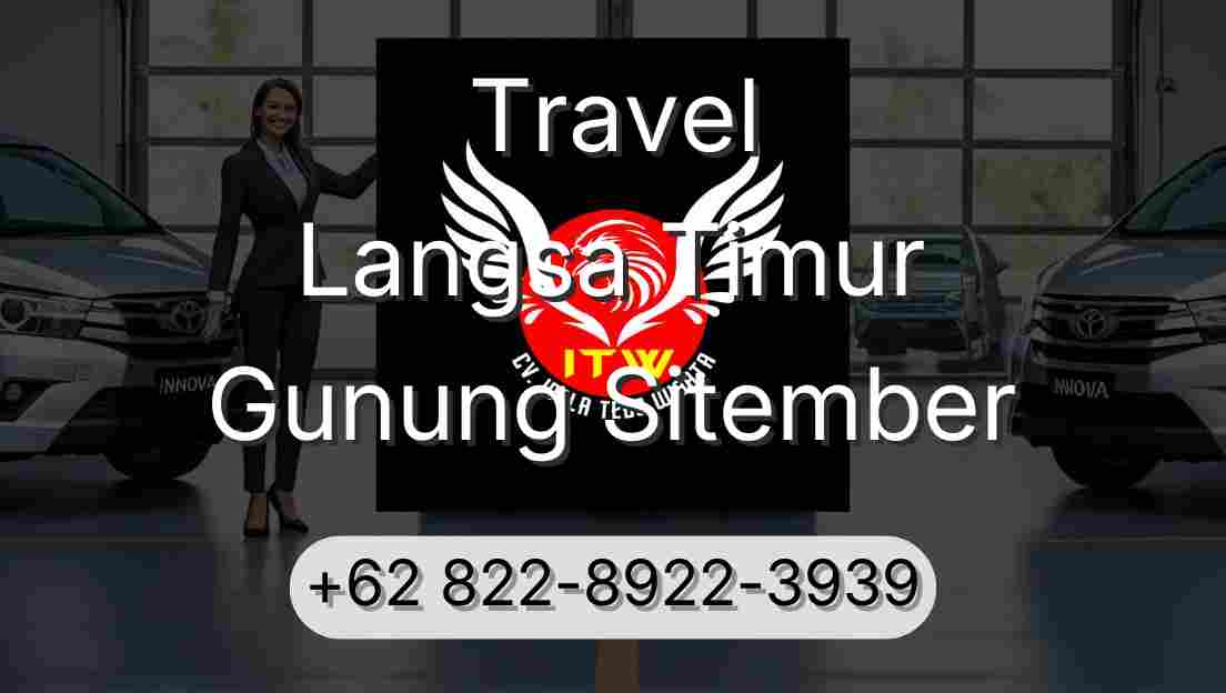 Travel Langsa Timur Gunung Sitember