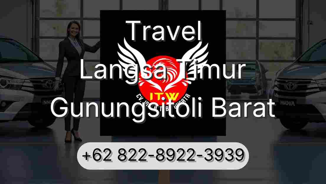 Travel Langsa Timur Gunungsitoli Barat