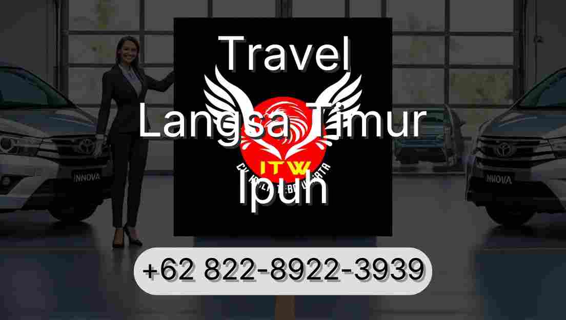 Travel Langsa Timur Ipuh