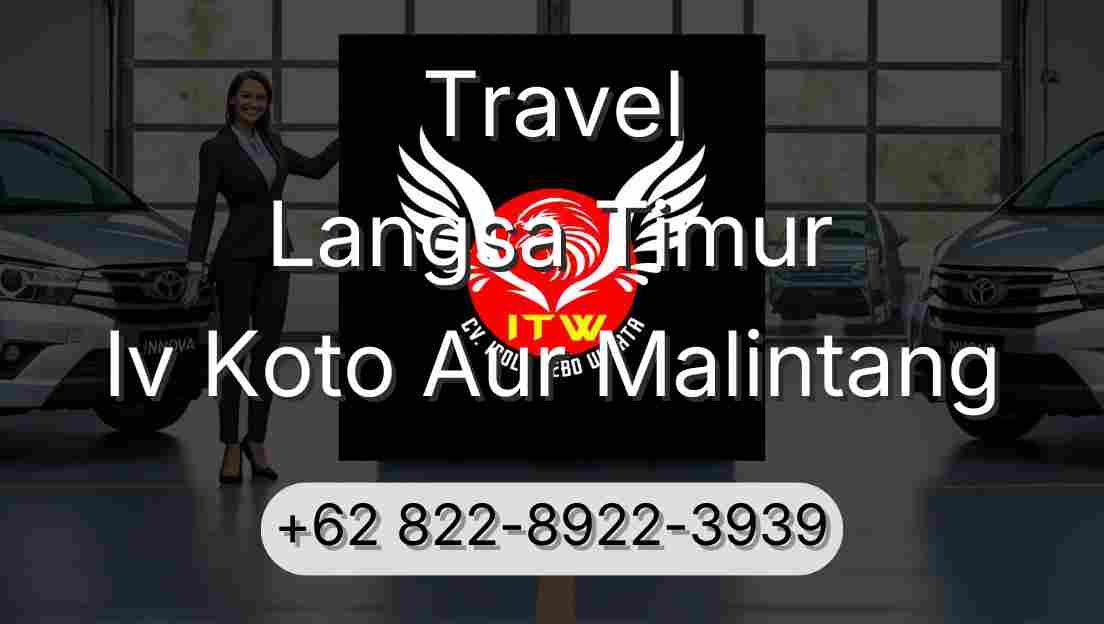 Travel Langsa Timur Iv Koto Aur Malintang