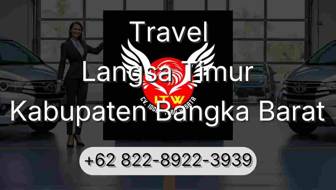 Travel Langsa Timur Kabupaten Bangka Barat