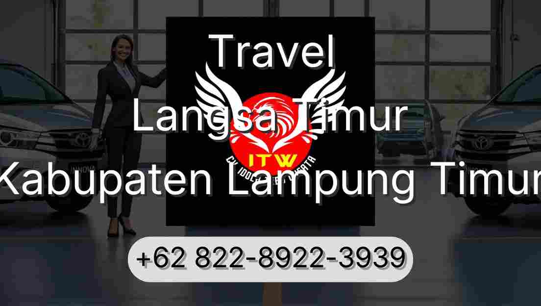 Travel Langsa Timur Kabupaten Lampung Timur