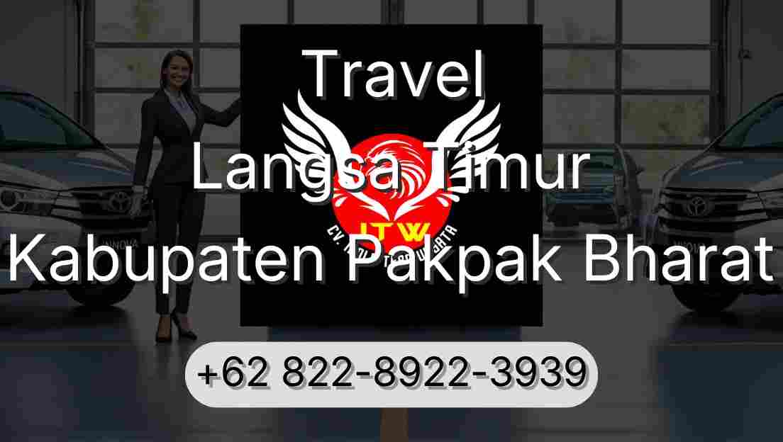 Travel Langsa Timur Kabupaten Pakpak Bharat