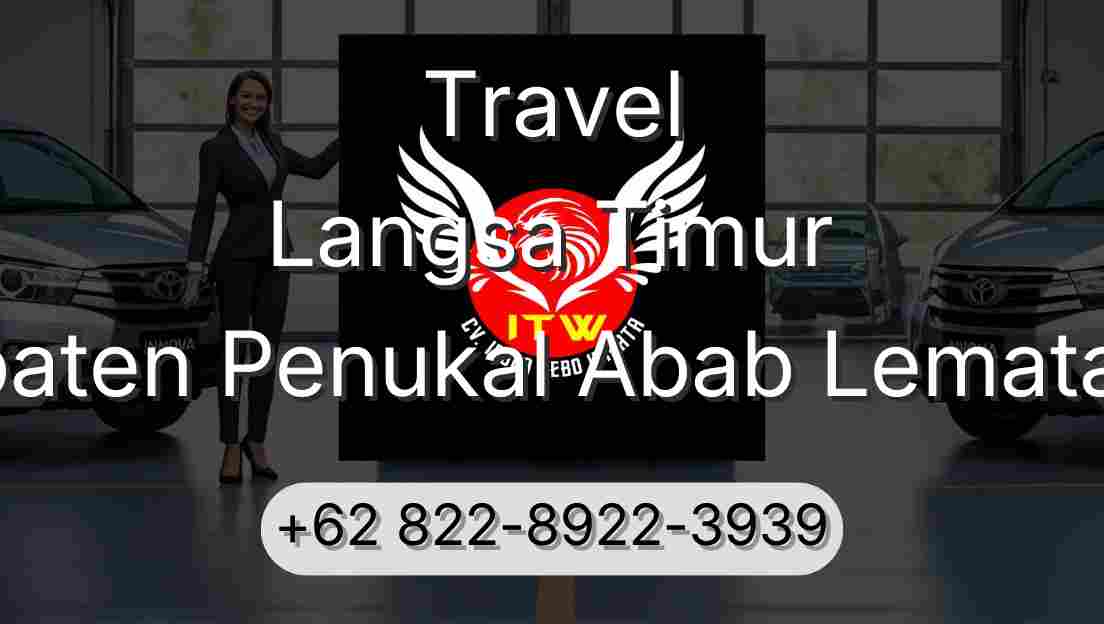 Travel Langsa Timur Kabupaten Penukal Abab Lematang Ilir
