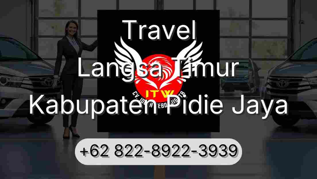 Travel Langsa Timur Kabupaten Pidie Jaya
