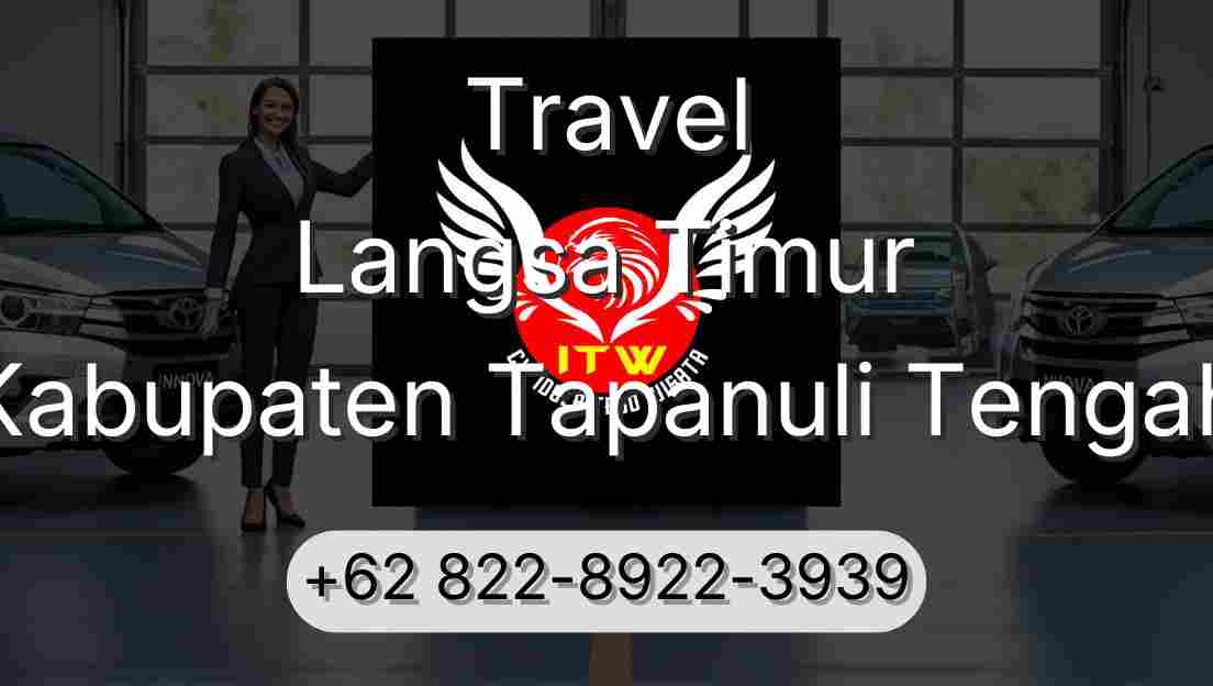 Travel Langsa Timur Kabupaten Tapanuli Tengah