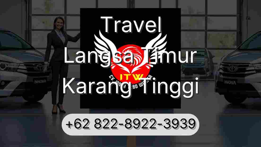 Travel Langsa Timur Karang Tinggi