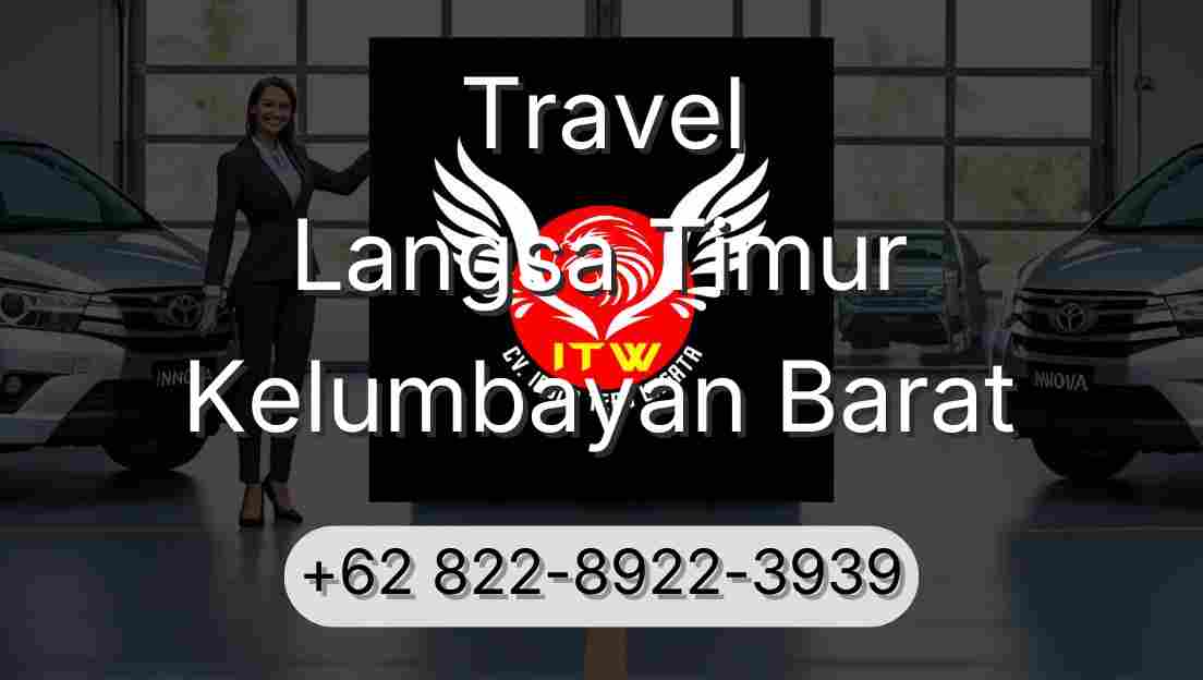 Travel Langsa Timur Kelumbayan Barat