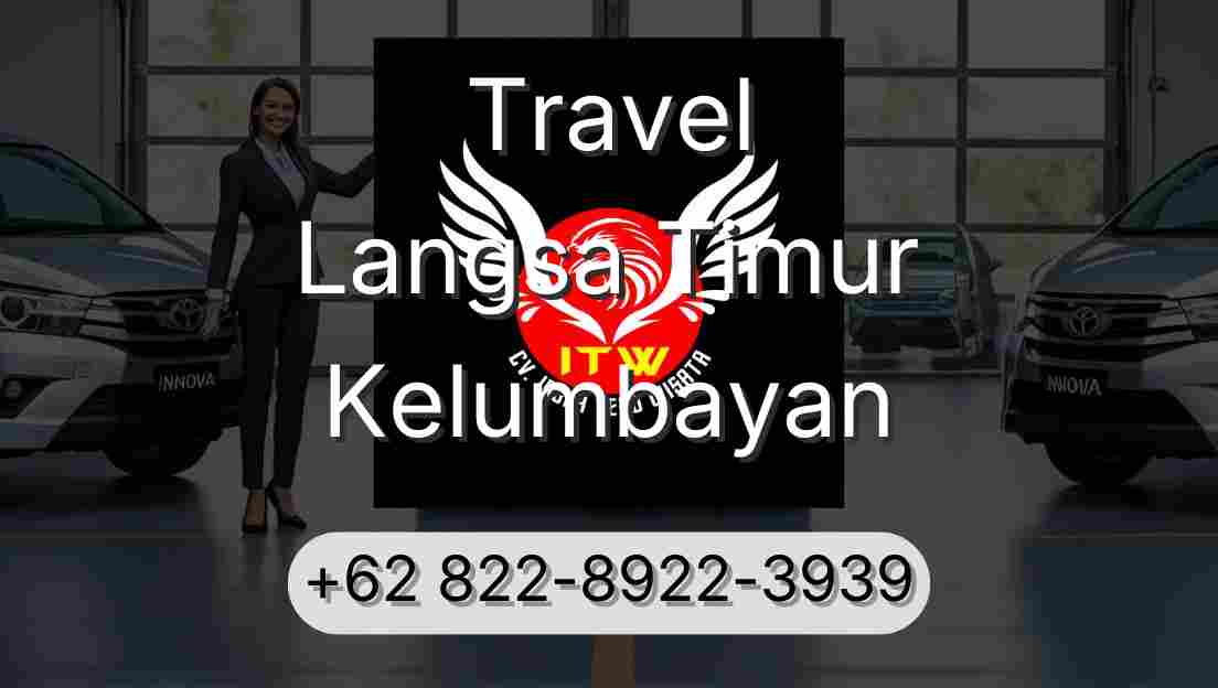 Travel Langsa Timur Kelumbayan
