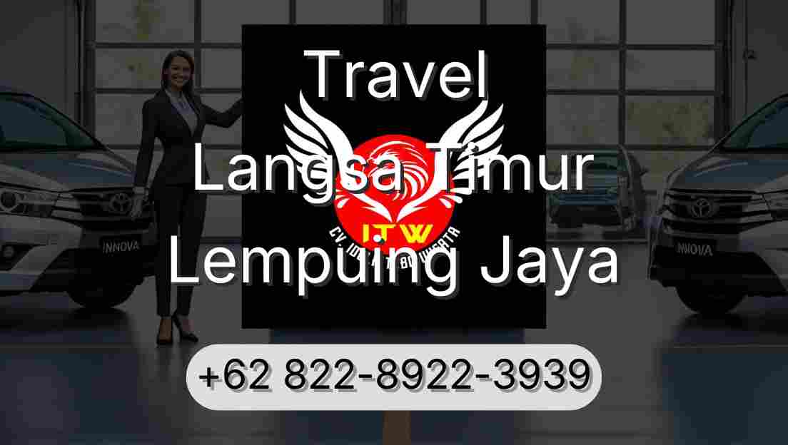 Travel Langsa Timur Lempuing Jaya