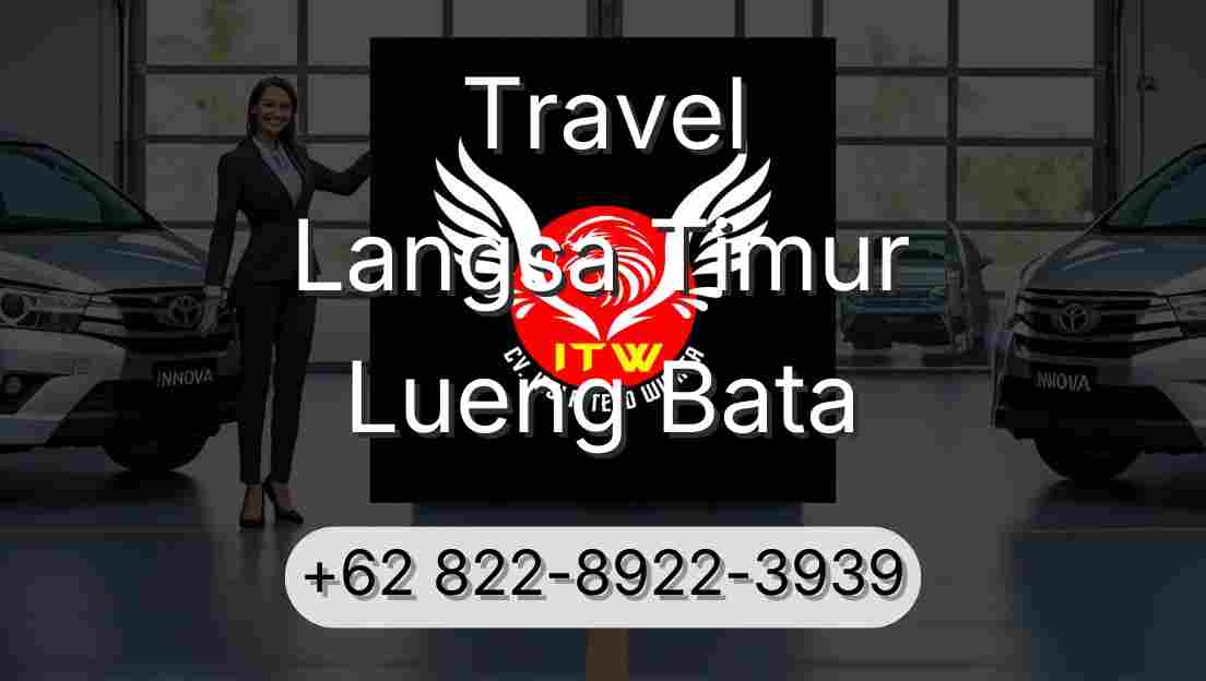 Travel Langsa Timur Lueng Bata