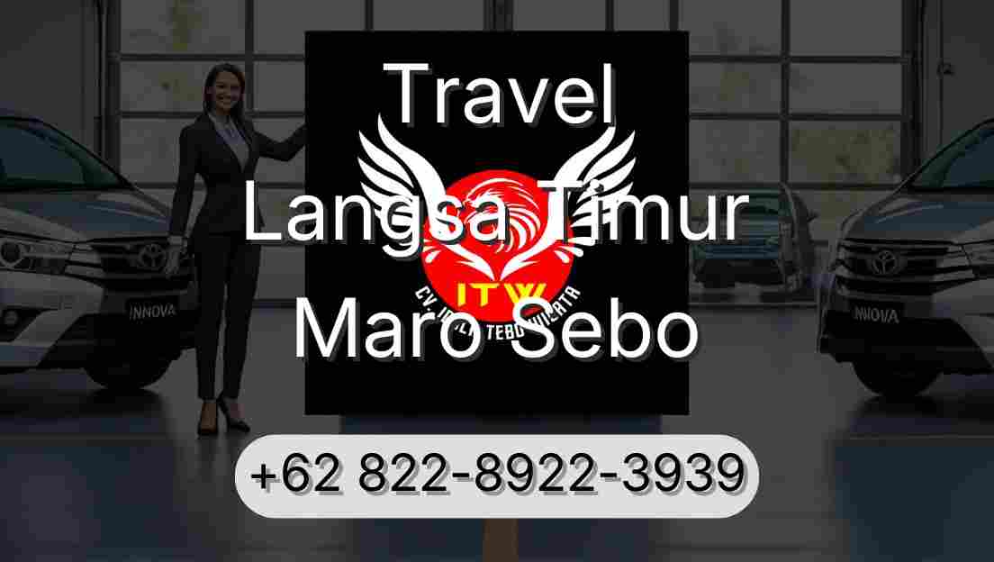 Travel Langsa Timur Maro Sebo