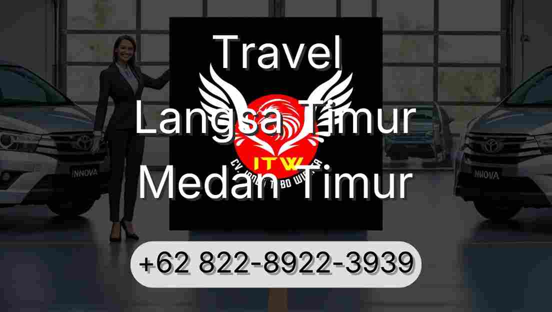 Travel Langsa Timur Medan Timur