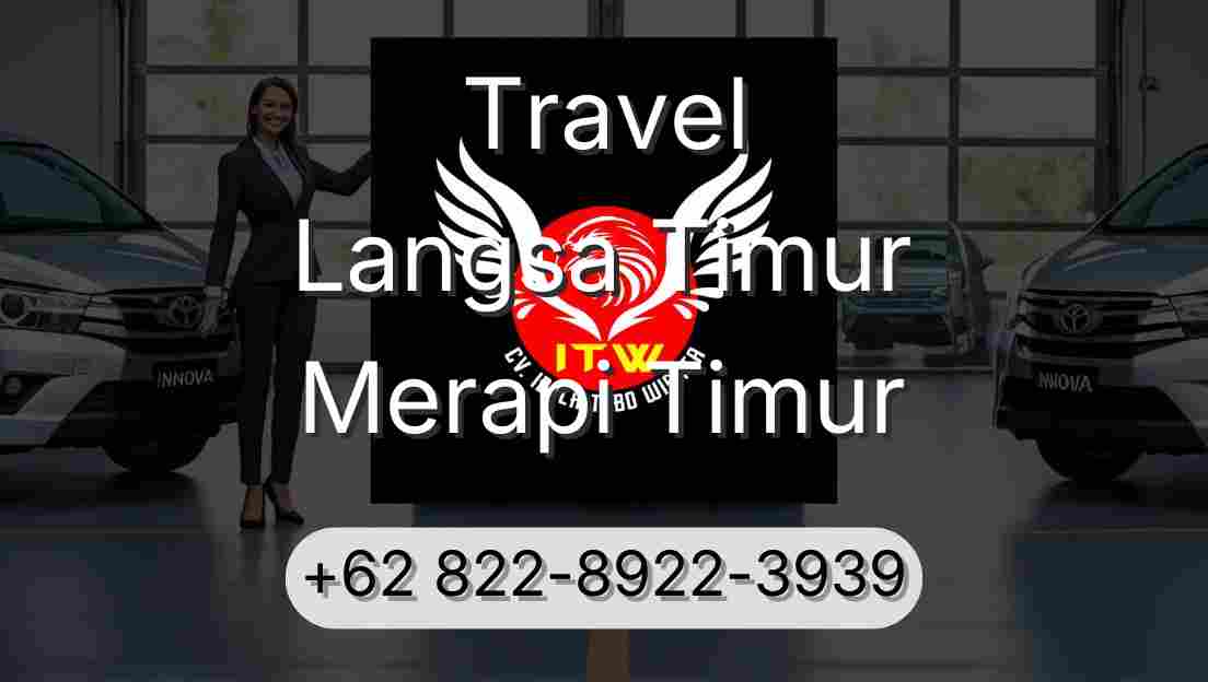 Travel Langsa Timur Merapi Timur