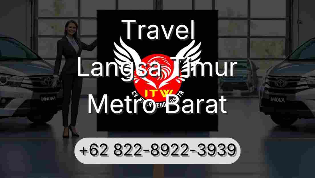 Travel Langsa Timur Metro Barat