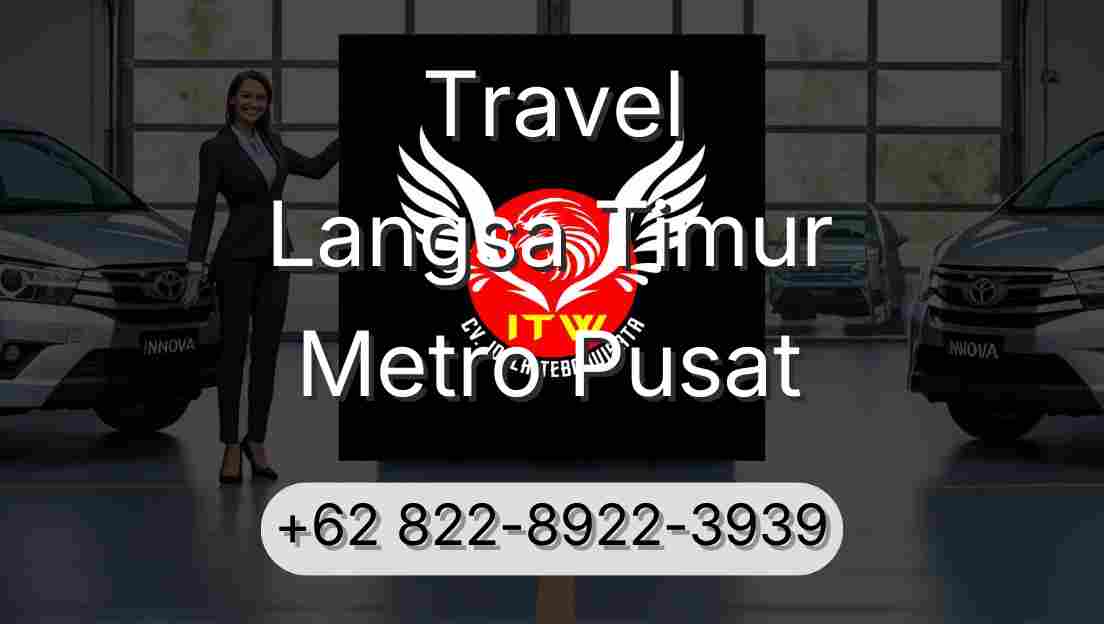 Travel Langsa Timur Metro Pusat