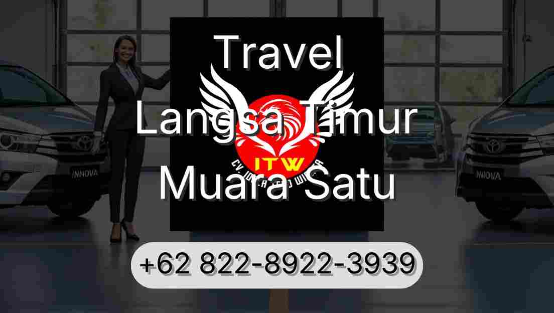 Travel Langsa Timur Muara Satu