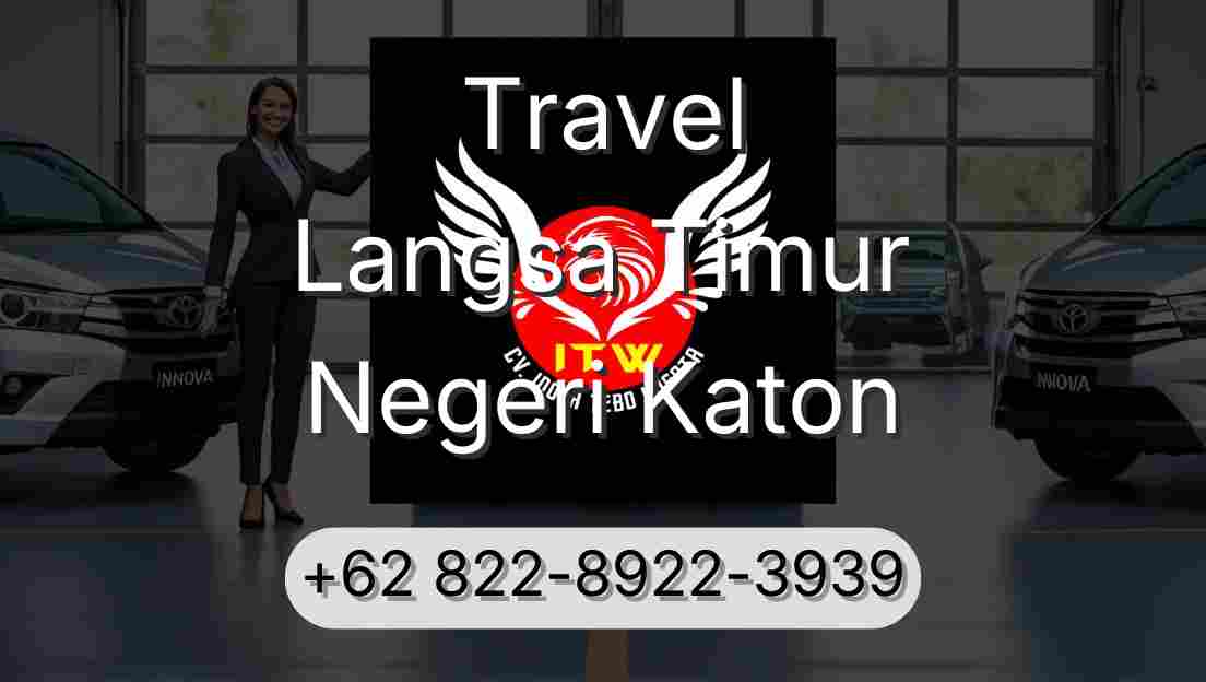 Travel Langsa Timur Negeri Katon