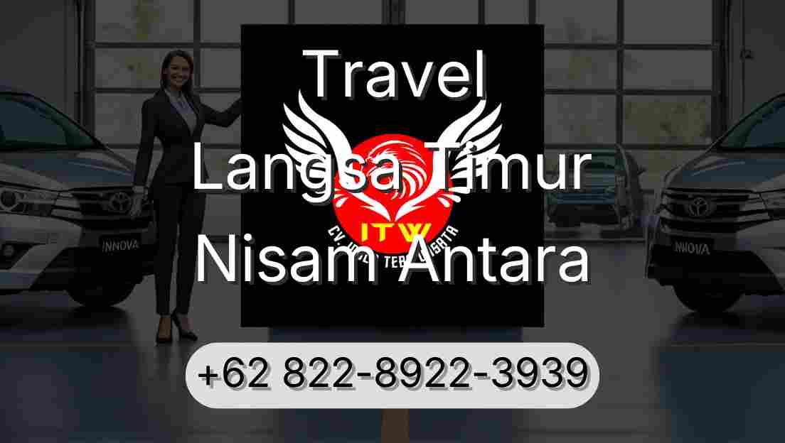 Travel Langsa Timur Nisam Antara