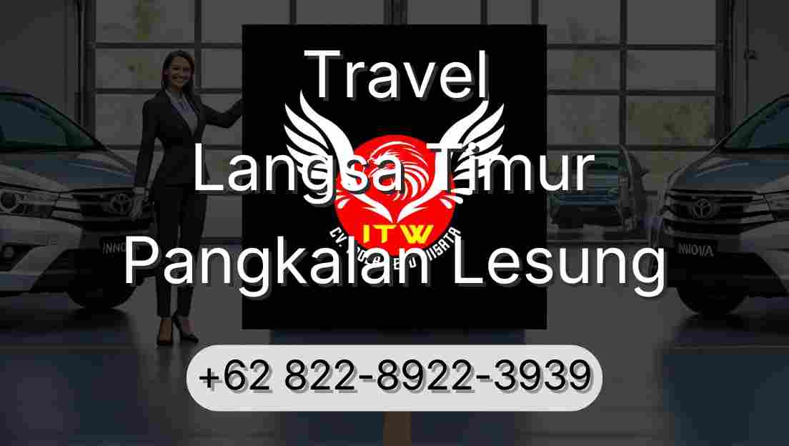 Travel Langsa Timur Pangkalan Lesung