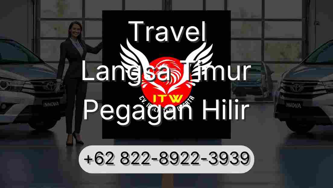 Travel Langsa Timur Pegagan Hilir