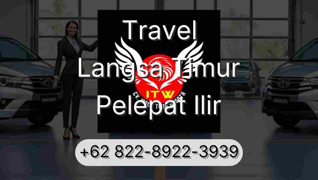 Travel Langsa Timur Pelepat Ilir