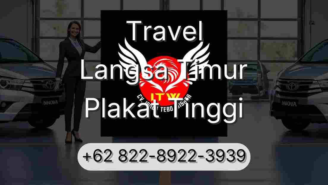 Travel Langsa Timur Plakat Tinggi