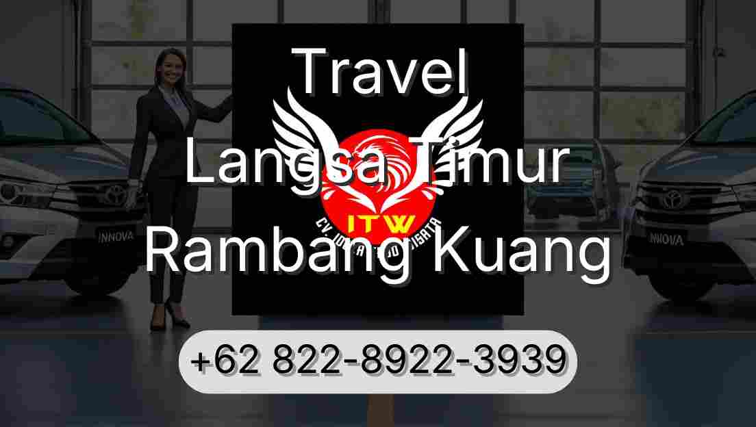 Travel Langsa Timur Rambang Kuang