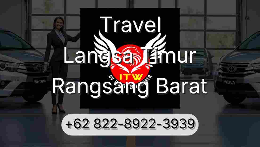 Travel Langsa Timur Rangsang Barat