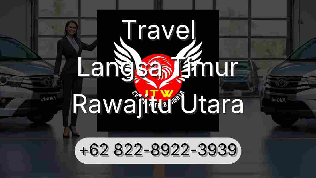 Travel Langsa Timur Rawajitu Utara