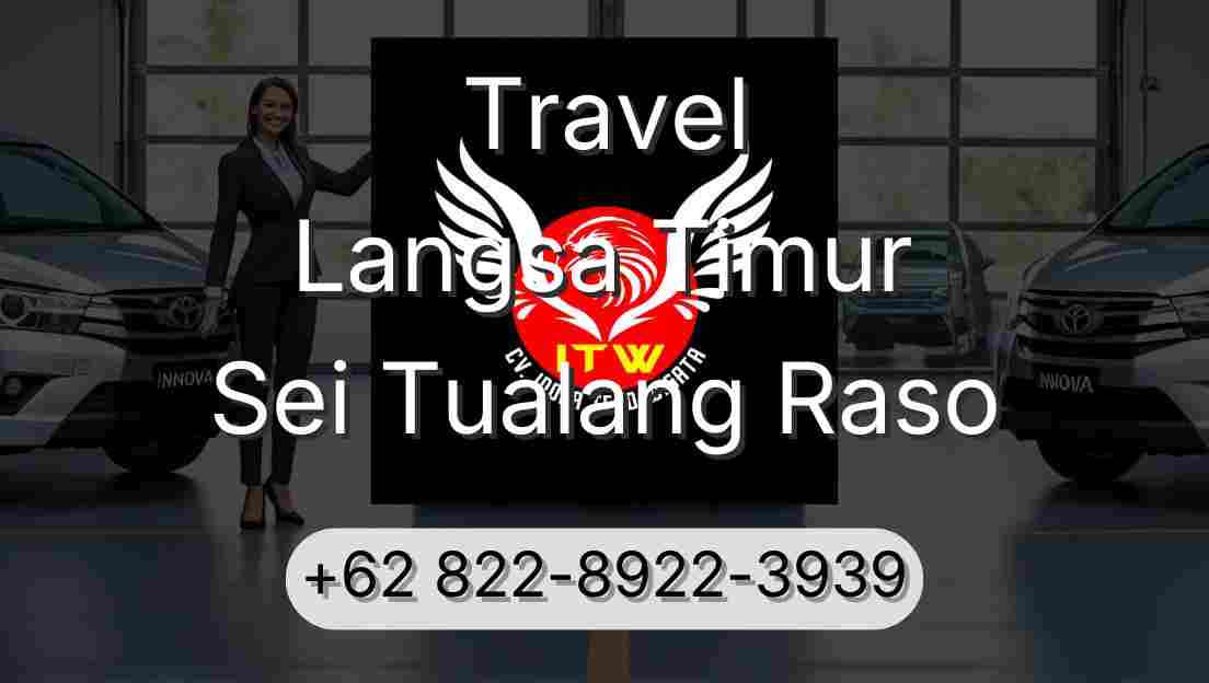 Travel Langsa Timur Sei Tualang Raso