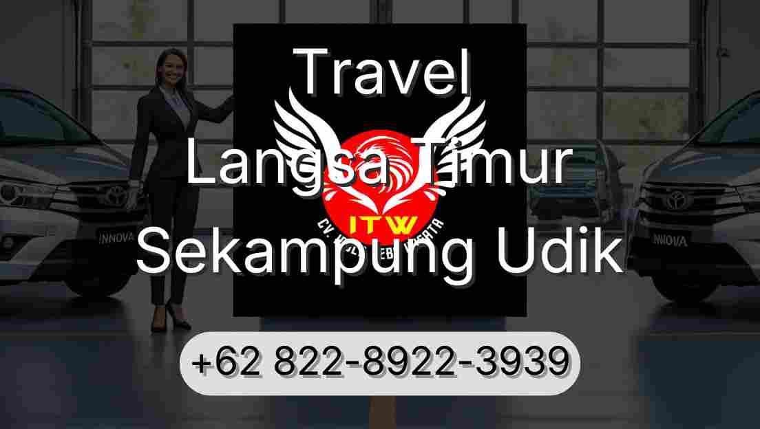 Travel Langsa Timur Sekampung Udik