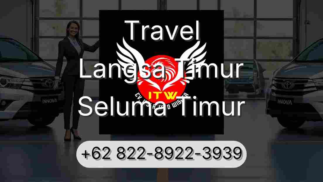 Travel Langsa Timur Seluma Timur