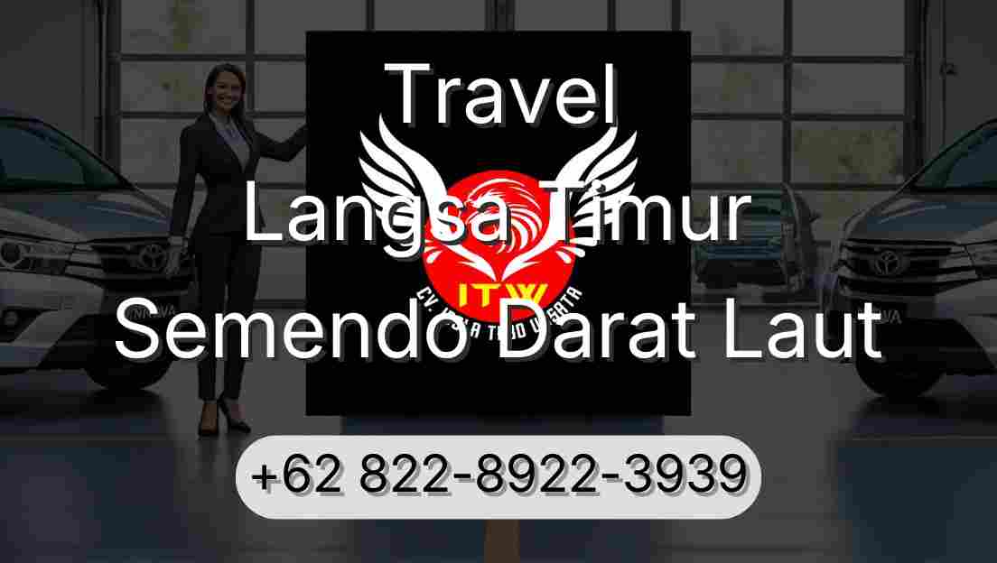 Travel Langsa Timur Semendo Darat Laut
