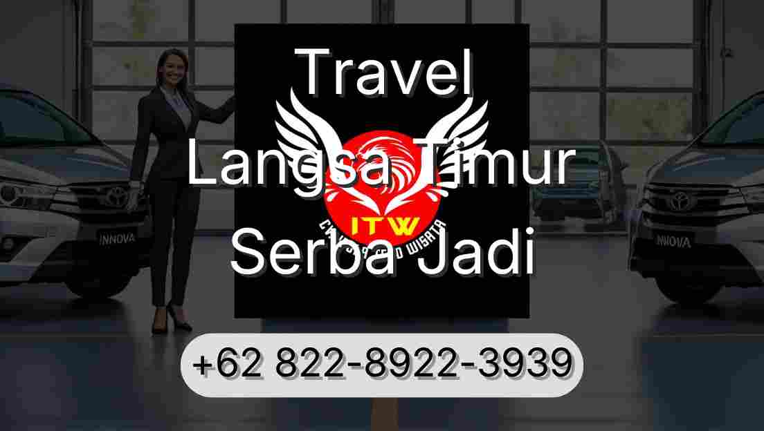 Travel Langsa Timur Serba Jadi