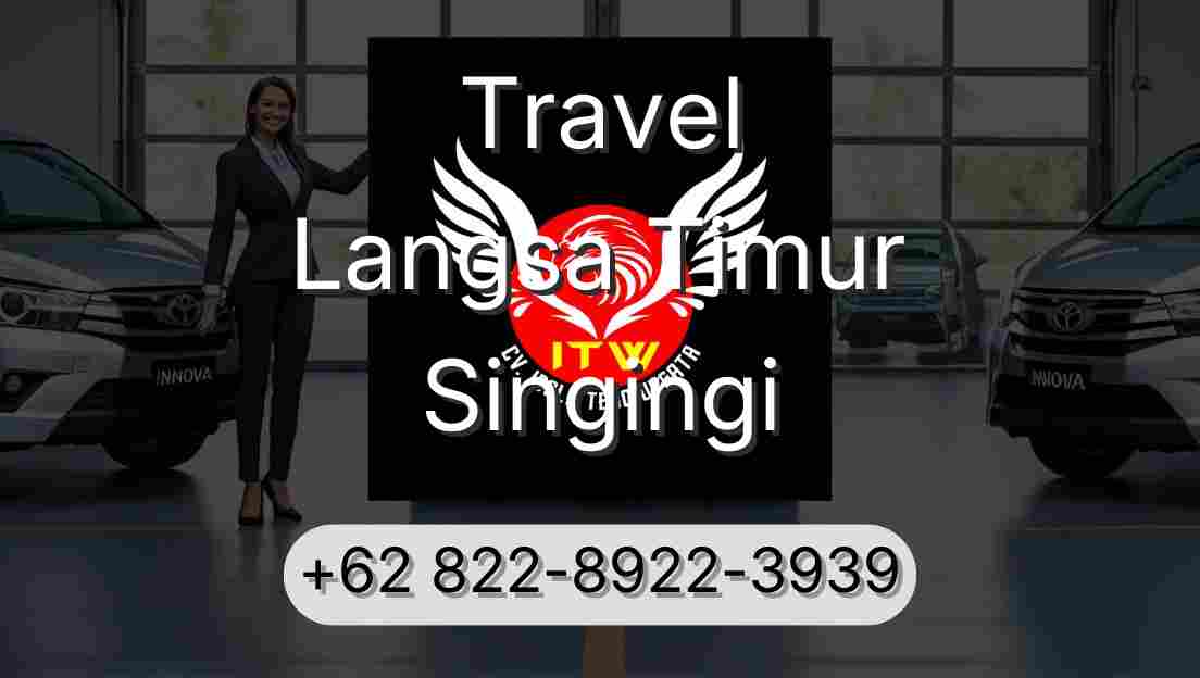 Travel Langsa Timur Singingi
