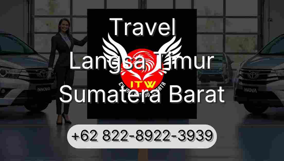 Travel Langsa Timur Sumatera Barat