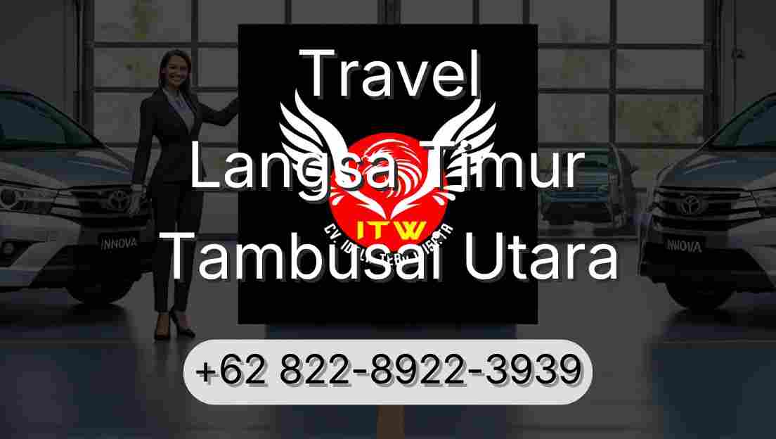 Travel Langsa Timur Tambusai Utara