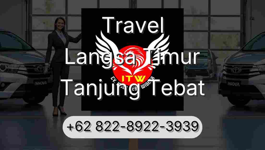 Travel Langsa Timur Tanjung Tebat