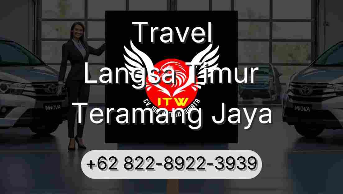 Travel Langsa Timur Teramang Jaya